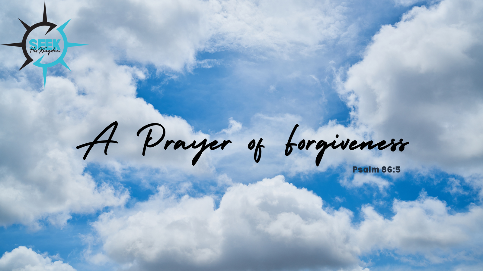 Psalm 86:5 – A Prayer of Forgiveness